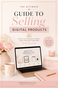 Beginners Guide To Selling Digital Products